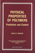 Physical Properties of Polymers: Prediction and Control