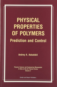 Physical Properties of Polymers: Prediction and Control