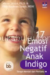 17 Emosi negatif anak indigo : Terapi mental dan Perilaku