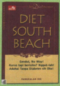 Diet South Beach : Gendut, no way! Kurus tapi berisiko? Nggak-lah ! Aduhai tanpa diabetes sih oke!