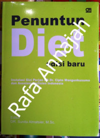 Penuntun Diet : Instalasi gizi perjan RS Dr. Cipto Mangunkusumo dan Asosiasi Dietisien Indonesia