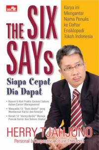 The six says siapa cepat dia dapat