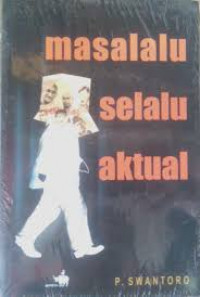 Masalalu Selalu Aktual