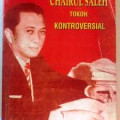 Chaerul Saleh Tokoh Kontroversial