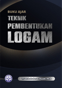 Buku Ajar Teknik Pembentukan Logam