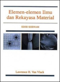 Elemen-elemen Ilmu dan Rekayasa Material Edisi Keenam