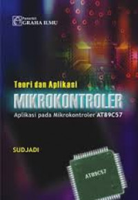 Teori dan aplikasi mikrokontroler : Aplikasi pada Mikrokontroler AT89C51