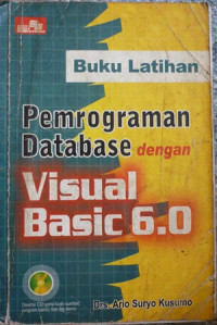 Buku latihan pemrograman database dengan visual basic 6.0