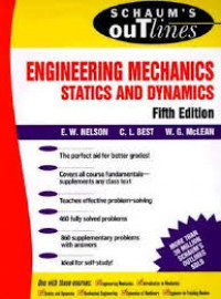 Schaum's outline of theory and problems of engineering mechanics, statics and dynamics