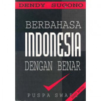 Berbahasa Indonesia dengan benar