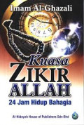 Kuasa zikir allah SWT : 24 Jam hidup bahagia