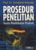 Prosedur Penelitian : Suatu pendekatan praktek