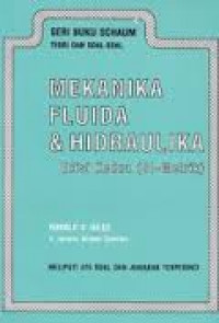 Seri buku schaum steori dan soal-soal : Mekanika Fluida dan Hidraulika